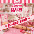 Pie Queen Starter Kit - COMING SOON
